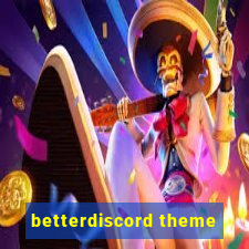 betterdiscord theme